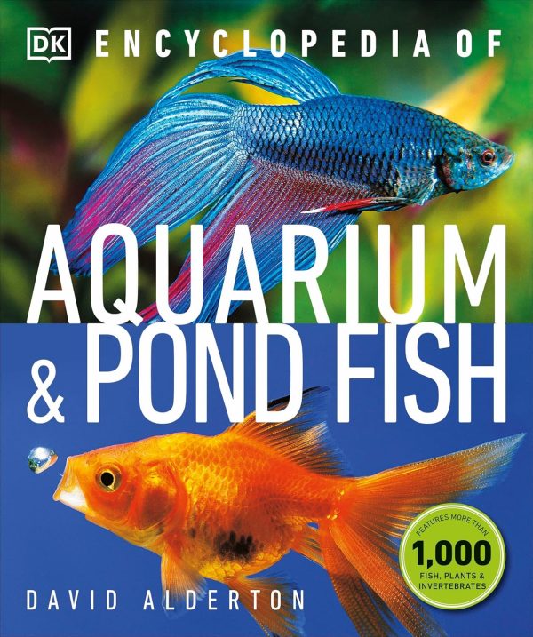 Encyclopedia of Aquarium and Pond Fish (DK Pet Encyclopedias)